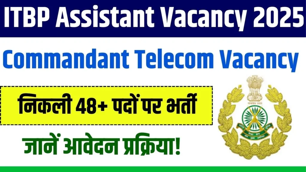 ITBP Assistant Commandant Telecom Vacancy 2025